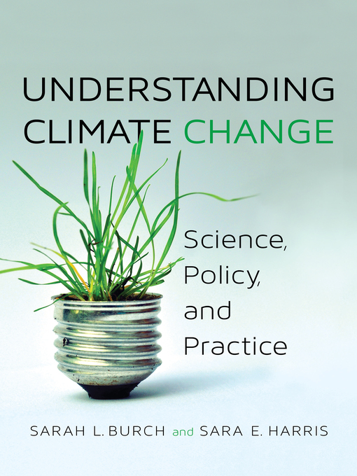 Title details for Understanding Climate Change by Sarah Burch - Available